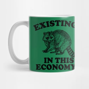 Existential Crisis Raccoon T-shirt - Unisex Jersey Tee - Trash Panda Meme Existing in this Economy Funny Mug